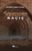 Saraydan Kaçış Saraydan Kaçış