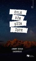 Öyle Bir Şiir işte Öyle Bir Şiir işte
