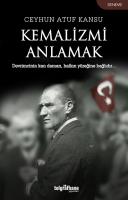 Kemalizmi Anlamak Kemalizmi Anlamak