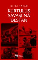 Kurtuluş Savaşı'na Destan Kurtuluş Savaşı'na Destan