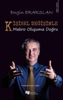 Kişisel Değişimle Makro Oluşuma Doğru Kişisel Değişimle Makro Oluşuma Doğru