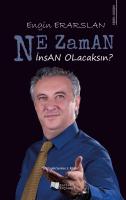 Ne Zaman İnsan Olacaksın? Ne Zaman İnsan Olacaksın?