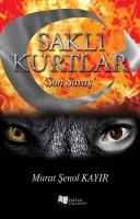 Saklı Kurtlar “Son Savaş”