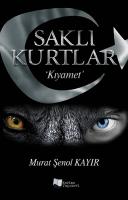 Saklı Kurtlar Kıyamet Saklı Kurtlar Kıyamet