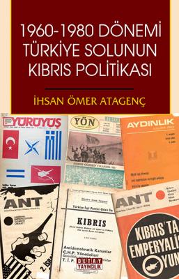 1960-1980 DÖNEMİ TÜRKİYE SOLUNUN KIBRIS POLİTİKASI
