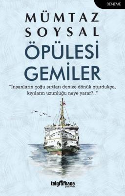 Öpülesi Gemiler