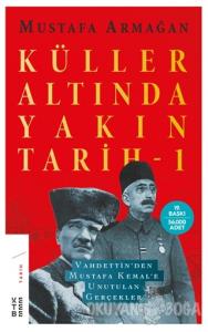 Kazim Karabekir In Gozuyle Yakin Tarihimiz 1 Mustafa Armagan Keteb