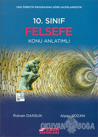 10. Sınıf Felsefe Konu Anlatımlı - Rıdvan Dansuk - Esen Yayınları