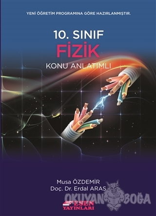 10. Sınıf Fizik Konu Anlatımlı - Musa Özdemir - Esen Yayınları