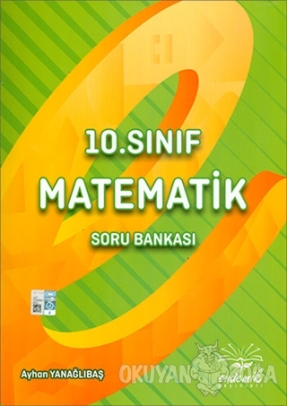 10. Sınıf Matematik Soru Bankası - Ayhan Yanağlıbaş - Endemik Yayınlar