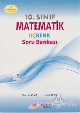 10. Sınıf Matematik Soru Bankası - Nevzat Asma - Esen Üçrenk Yayınları