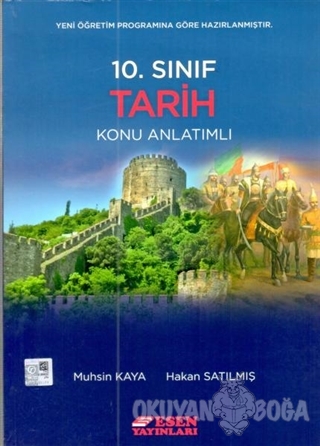 10. Sınıf Tarih Konu Anlatımlı - Muhsin Kaya - Esen Yayınları