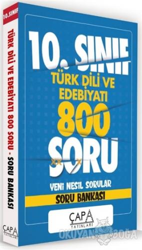 10.Sınıf Türk Dili ve Edebiyatı 800 Soru Yeni Nesil Sorular - Soru Ban