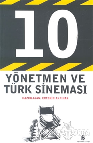 10 Yönetmen ve Türk Sineması - Ertekin Akpınar - Agora Kitaplığı