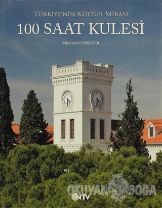 100 Saat Kulesi - Meltem Cansever - NTV Yayınları