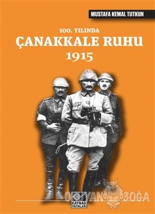 100. Yılında Çanakkale Ruhu 1915