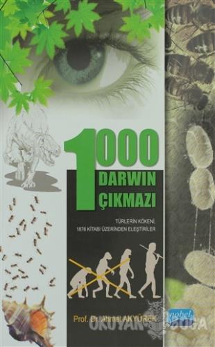 1000 Darwin Çıkmazı - Prof. Dr. Ahmet Akyürek - Nobel Akademik Yayıncı