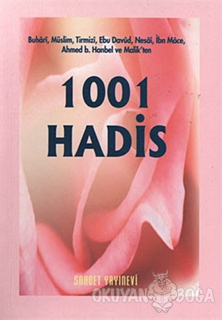 1001 Hadis - İzzet Marangozoğlu - Saadet Yayınevi