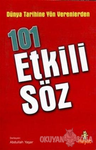 101 Etkili Söz - Abdullah Yaşar - Hayat Yayınları