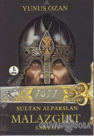 1071 Sultan Alparslan Malazgirt Kartalı - Yunus Ozan - Akademi Yayınla