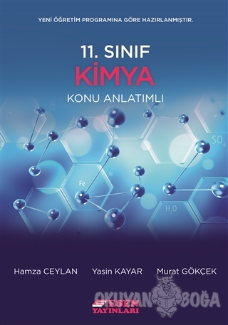 11. Sınıf Kimya Konu Anlatımlı - Hamza Ceylan - Esen Yayınları