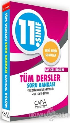 11.Sınıf Sayısal Tüm Dersler Soru Bankası - Kolektif - Çapa Yayınları