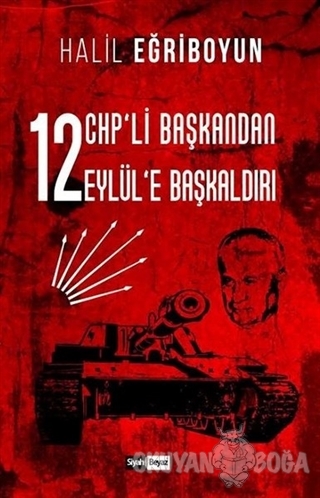 12 CHP'li Başkandan 12 Eylül'e Başkaldırı - Halil Eğriboyun - Siyah Be