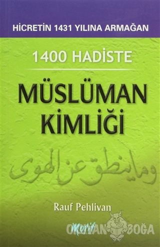 1400 Hadiste Müslüman Kimliği Rauf Pehlivan