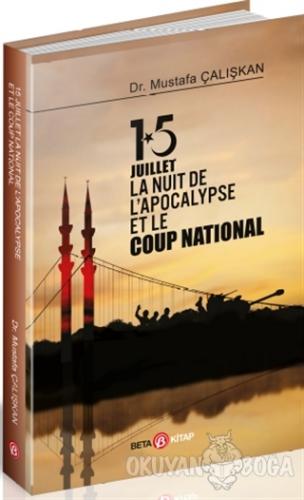 15 Juilet la Nuit De L'Apocalypse Et Le Coup National - Mustafa Çalışk