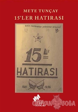 15'ler Hatırası - Mete Tunçay - Sosyal Tarih Yayınları