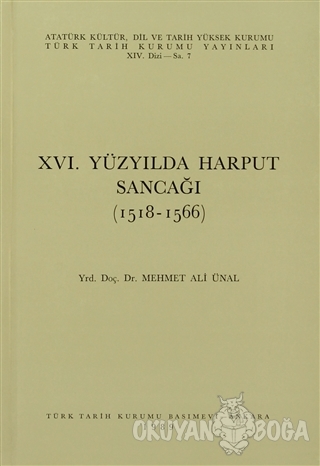 16. Yüzyılda Harput Sancağı (1518-1566) - Mehmet Ali Ünal - Türk Tarih