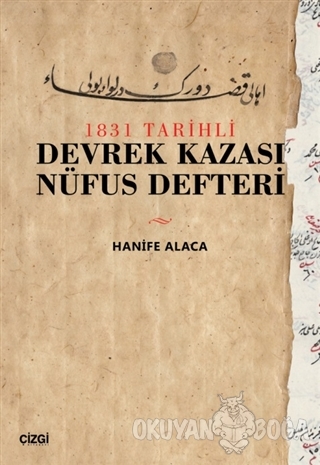 1831 Tarihli Devrek Kazası Nüfus Defteri - Hanife Alaca - Çizgi Kitabe