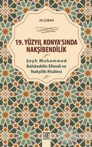 19. Yüzyıl Konya'sında Nakşibendilik - Ali Çoban - Palet Yayınları