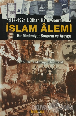 1914-1921 1. Cihan Harbi Sonrasında İslam Alemi