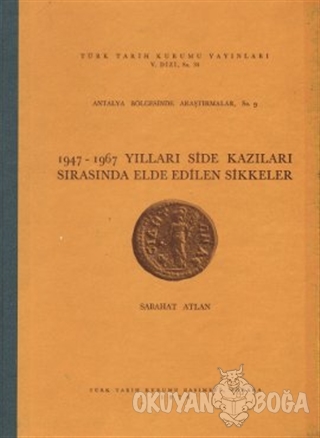 1947-1967 Yılları Side Kazıları Sırasında Elde Edilen Sikkeler - Sabah
