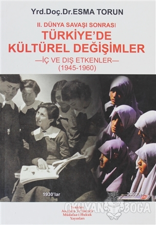 2. Dünya Savaşı Sonrası Türkiye'de Kültürel Değişimler - Esma Torun - 