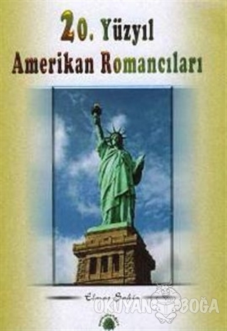 20. Yüzyıl Amerikan Romancıları - Elmas Şahin - Salkımsöğüt Yayınları