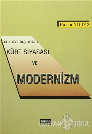 20. Yüzyıl Başlarında Kürt Siyasası ve Modernizm