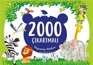 2000 Çıkartmalı Hayvanlar Kitabım - Kolektif - Damla Yayınevi Çocuk