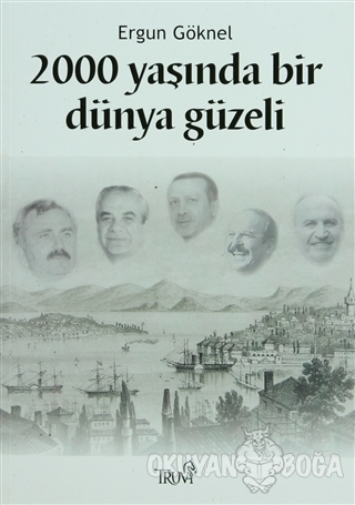 2000 Yaşında Bir Dünya Güzeli - Ergun Göknel - Truva Yayınları