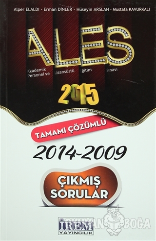 2015 ALES 2014-2009 Tamamı Çözümlü Çıkmış Sorular - Erman Dinler - İre