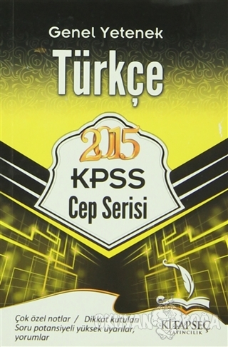 2015 KPSS Genel Yetenek Türkçe (Cep Serisi) - Kolektif - Kitapseç Yayı