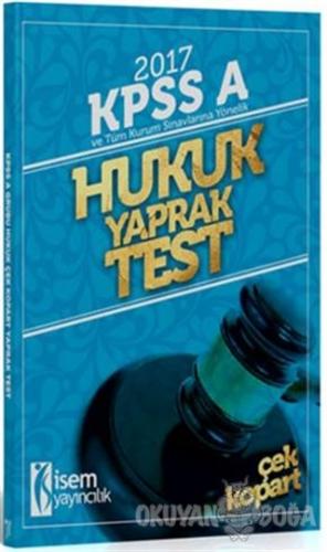 2017 KPSS A Grubu Hukuk Çek Kopart Yaprak Test