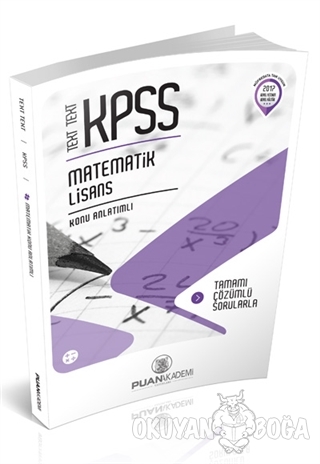 2017 KPSS Text Text Matematik Konu Anlatımlı - Kolektif - Puan Akademi
