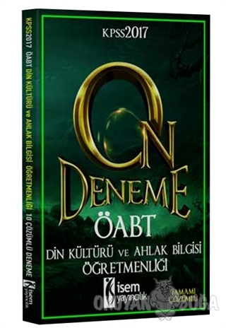 2017 ÖABT Din Kültürü ve Ahlak Bilgisi Öğretmenliği Tamamı Çözümlü 10 Deneme