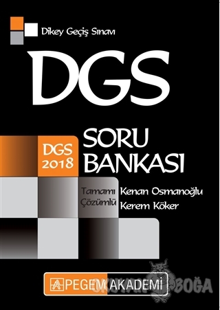 2018 DGS Tamamı Çözümlü Soru Bankası - Kenan Osmanoğlu - Pegem Akademi