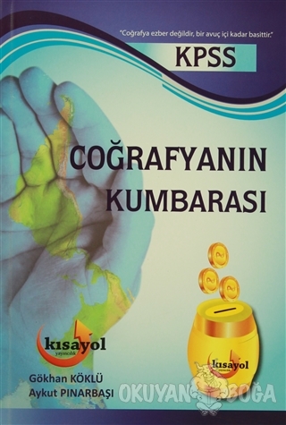 2018 KPSS Coğrafyanın Kumbarası - Gökhan Köklü - Kısayol Yayınları