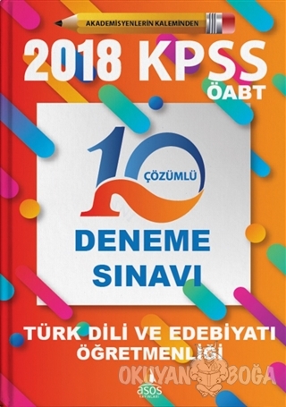 2018 KPSS ÖABT Türk Dili ve Edebiyatı Öğretmenliği 10 Çözümlü Deneme Sınavı