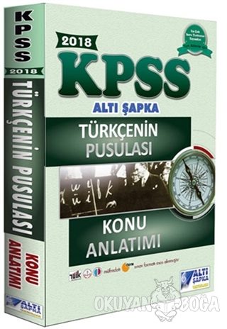 2018 KPSS Türkçenin Pusulası Konu Anlatımı - Kolektif - Altı Şapka Yay