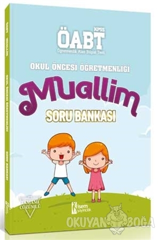 2018 ÖABT Muallim Okul Öncesi Öğretmenliği Tamamı Çözümlü Soru Bankası